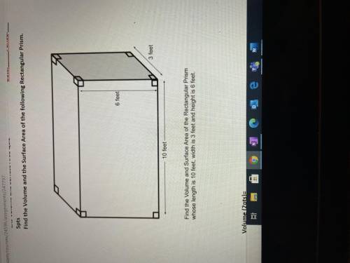 What is the Volume and surface area of the rectangular prism whose length is 10feet width is 3 feet