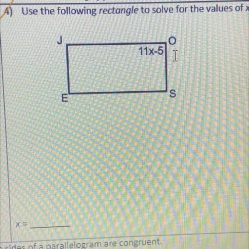 Use the following rectangle to solve for the values of X.