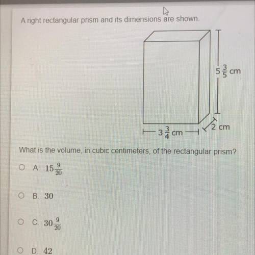 A right rectangular prism and its dimensions are shown.

5 cm
5
Uw
2cm
3 cm
What is the volume, in