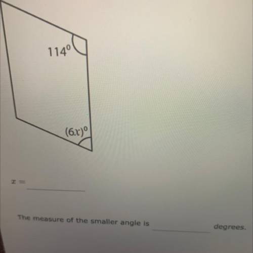 I need to find the value of x and the measure of the smaller angle
