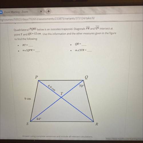 SHORT ANSWER

Question 10
Quadrilateral PQRS below is an isosceles trapezoid. Diagonals PR and OS