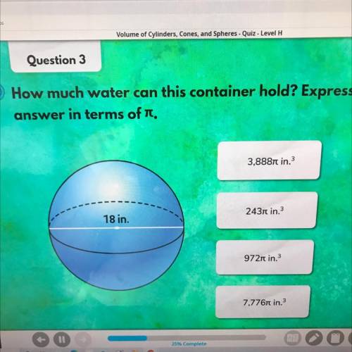 How much can a sphere hold with a radius of 18 inches wide express the answer in pie