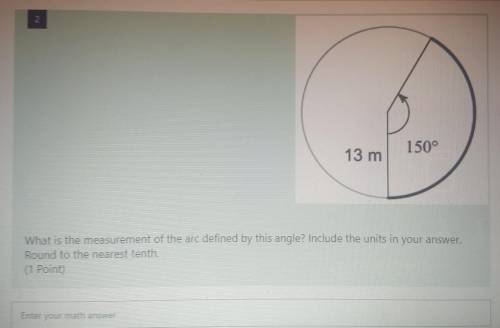 hello, i really need help!! What is the measurement of the arc defined by this angle? Include the u