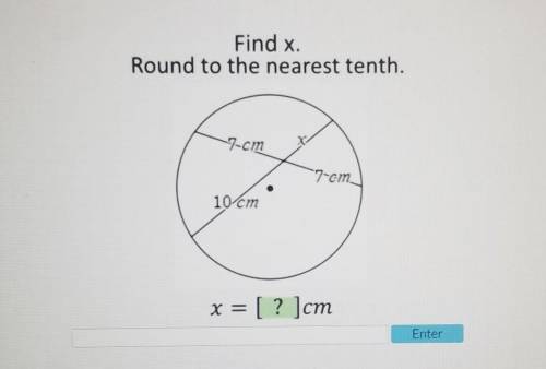 >>>>>LOTS OF POINTS<<<<

Find x. Round to the nearest tenth.7cm 7cm 10c