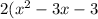 2(x^{2} -3x-3