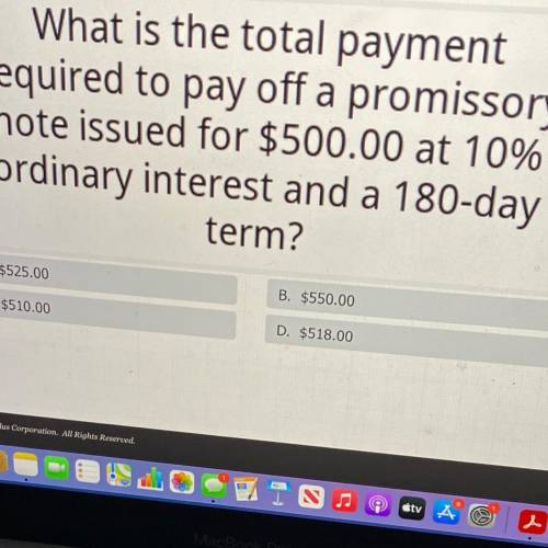 **PIC INCLUDED**

What is the total payment
required to pay off a promissory
note issued for $500.