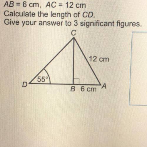 AB = 6 cm, AC = 12 cm

Calculate the length of CD.
Give your answer to 3 significant figures.
с
12