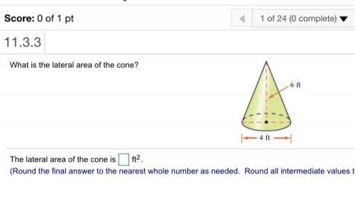 11.3.3
What is the lateral area of the cone?