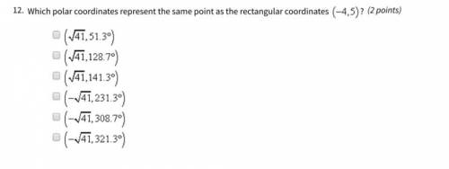 Which polar coordinates represent the same point as the rectangular coordinates (-4,5)?