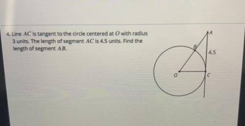 Line AC is tangent to the circle centered at with radius 3 units. The length of segment AC is 4.5 u