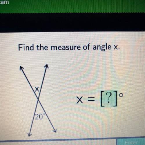 Find the measure of angle x.
X Х
x = [?]
/20