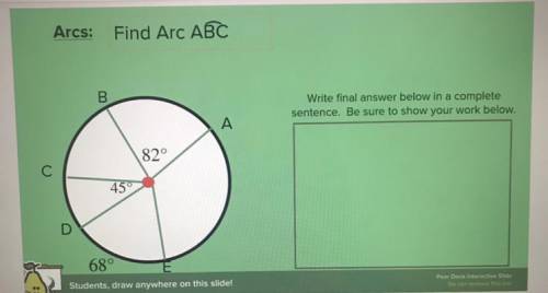I NEED YOUR HELP ASAP PLEASE!! 
Find Arc ABC