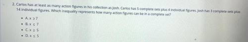 Carlos has at least as many action figures in his collection as josh. Carlos has 5 complete sets pl