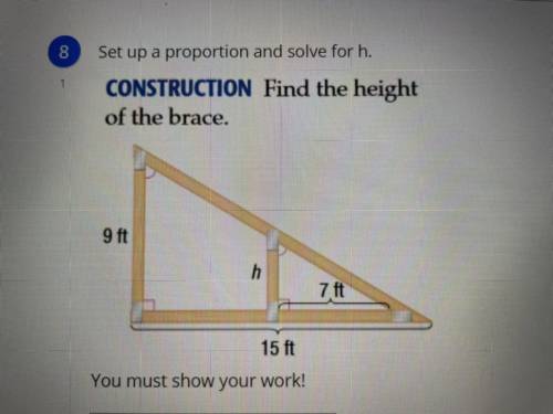 Set up a proportion.
What is h?