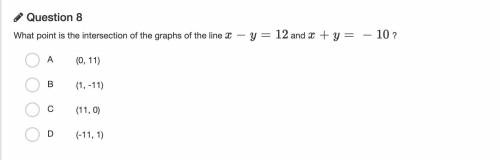 What point is the intersection of the graphs of the line x−y=12 and x+y=−10 ?