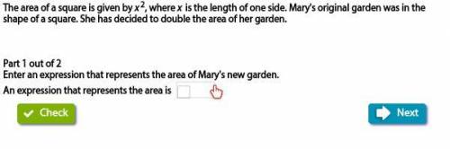 The area of a square is given by x2, where x is the length of one side. Mary's original garden was