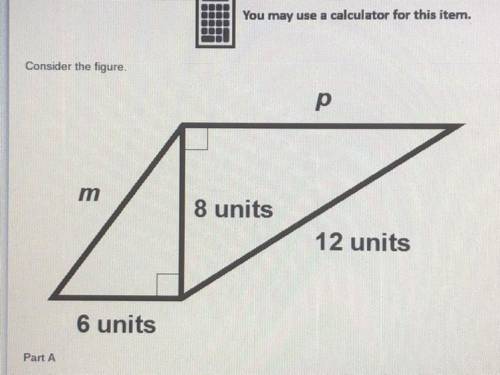 Consider the figure.

There is part A and part B.
Part A: What is the value, in units, of m? Round