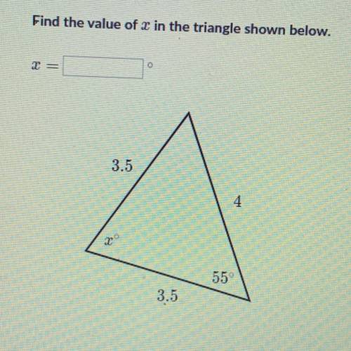 Find the value x in the triangle shown below