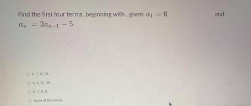 Sequences and Series question Precalc, will give brainliest( multiple choice).