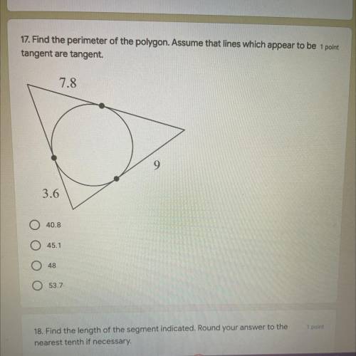 17. Find the perimeter of the polygon. Assume that lines which appear to be
tangent are tangent.