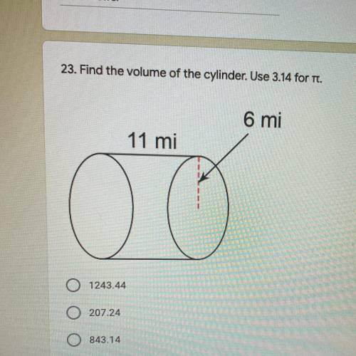 Find the volume of the cylinder. Use 3.14 for T.
PLEASE HURRY