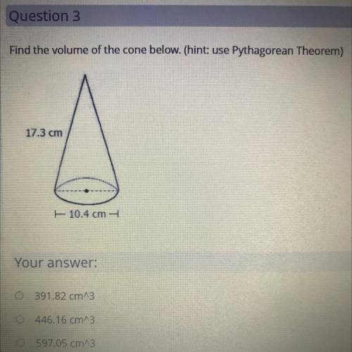 Find the volume of the cone below. (hint: use Pythagorean Theorem)
