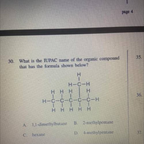 30. What is the IUPAC name of the organic compound

that has the formula shown below?
H
H-C-H
H H