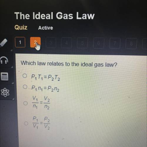 Which law relates to the ideal gas law?
O P T = P2T2
O Para = P202
na n2
Р. Р.
O