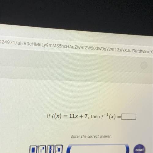 If f(x)

11x + 7, then ,'(x)=1
Enter the correct answer
0000
DONE
Clear all
0
we
in
me
of
is