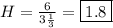 H=\frac{6}{3\frac{1}{3}}=\boxed{1.8}
