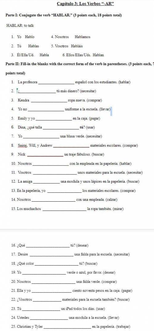 Capitulo 3: Los Verbos -AR Quiz
WHOEVER ANSWERS THESE GETS LIKE 95 POINTS