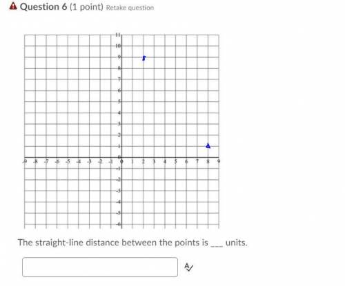 PLEASE PLEASE HELP

EXPLANATION = BRAINLIEST
The straight-line distance between the points is ___