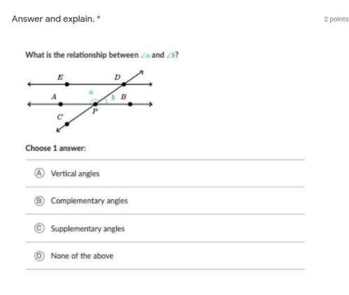 the question is in the attachment. i know its not A because these angles are not opposite of each o