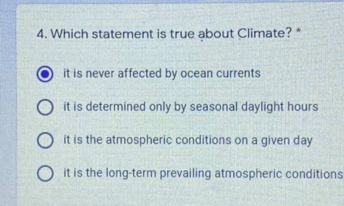 Which statement is true about climate?