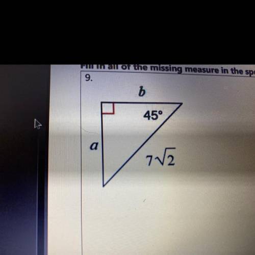 Fill in all of the missing measure in the special right triangles shown below