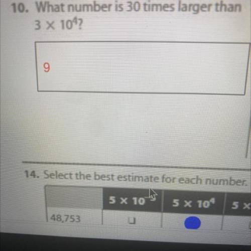 What number is three times larger than 3×10 exponent 
4 on top of the ten