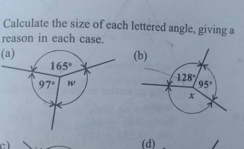 2. Calculate the size of each lettered angle, giving a

reason in each case.(a)(b)165°128°95097°х​