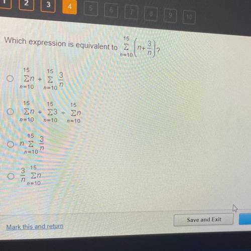 HURRYYY

Which expression is equivalent to E
1 (3),
n=10
15
15
3
Ση + Σ
=10 η = 10
31
O
15
15
15
Σ