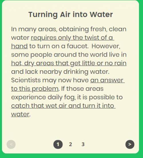 click the underline phrase that best supports the inference that some water is easy to get (HELP NO