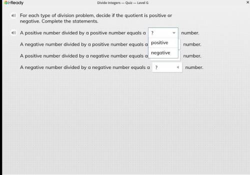 For each type of division problem, decide if the quotient is positive or negative

complete the st