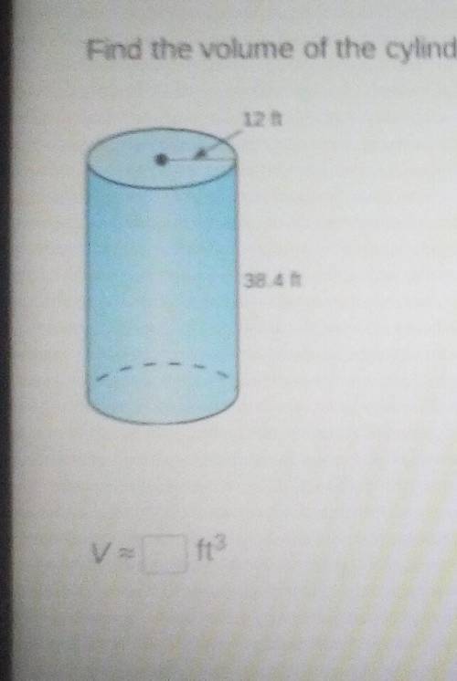 Find the volume of the cylinder round your answer to the nearest tenth.​