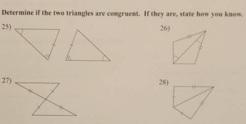 Determine if the two triangles are congruent. If they are State how you know. NO LINKS!!!​