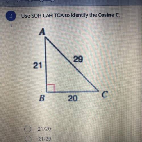 Use SOH CAH TOA to identify the Cosine C.