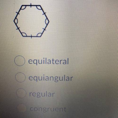Which completely describes the polygon ? equilateral equiangular regular congruent