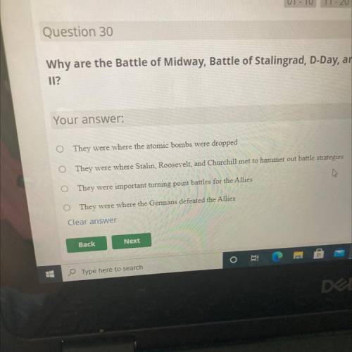 Why is the battle of Midway, Battle of Stalingrad, D.Day, and the Battle of tl Alamein Important to
