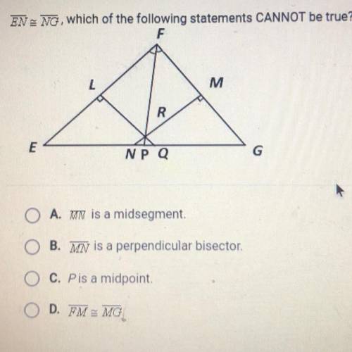 EN = NG, which of the following statements CANNOT be true