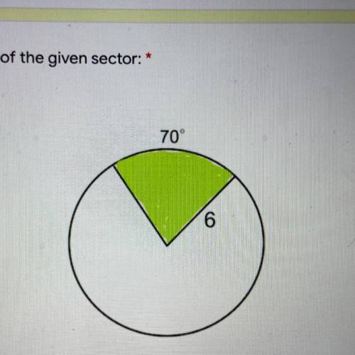 Find the area of the given sector