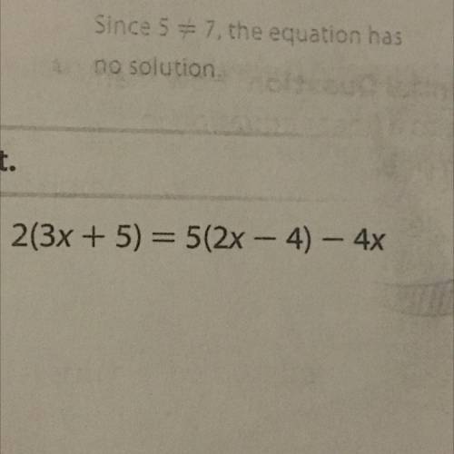 Solve for x 2(3x+5)=5(2x-4)-4x