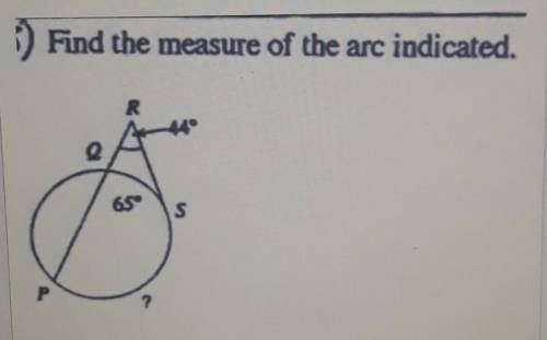 FInd the measure of the arc indicated ...​