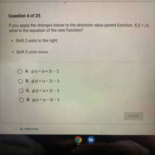 If you apply the changes below to the absolute value parent function, f(x) = Ixl,

what is the equ